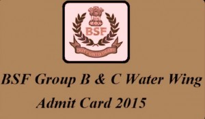 BSF Group B and C Water Wing Admit Card 2015
