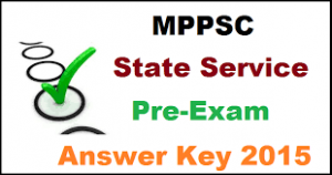 MPPSC State Service Prelims Answer Key 2015