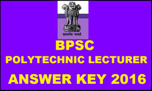 BPSC Polytechnic Lecturer (Civil Engineering, Technology) Answer Key 2016