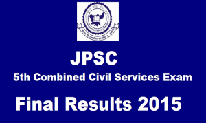 JPSC 5th Combined Civil Services Final Result 2015