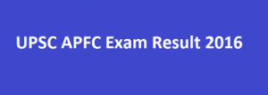 UPSC APFC Final Results 2016