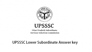 UPSSSC-Lower-Subordinate-Answer-key