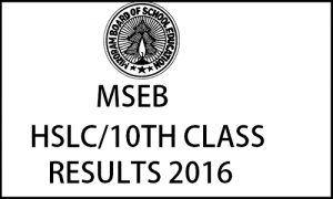MBSE Declares HSLC (Class 10th) 2016 Results – Download Here!