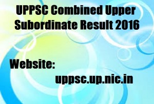 UPPSC-Combined-Upper-Subordinate-Result-2016