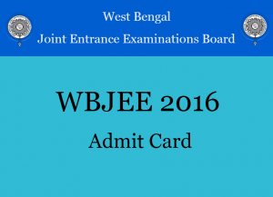 WBJEE 2016 Admit Card – Download Hall Ticket @wbjeeb.nic.in