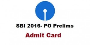 SBI PO Prelims 2016 Admit Card – Hall Ticket Download Begins 14th June