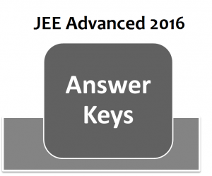 STUDENT ALERT! JEE Advanced Answer Key 2016 (Paper I and Paper II) RELEASED!