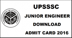 31st July UPSSSC JE Admit Card 2016 RELEASED! – Hall ticket download begins!