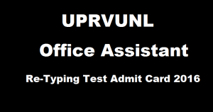 UPRVUNL Office Assistant (Accountant) Re-Typing Admit Card 2016